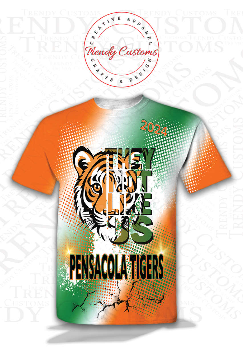 Pensacola Tigers - They Not Like Us